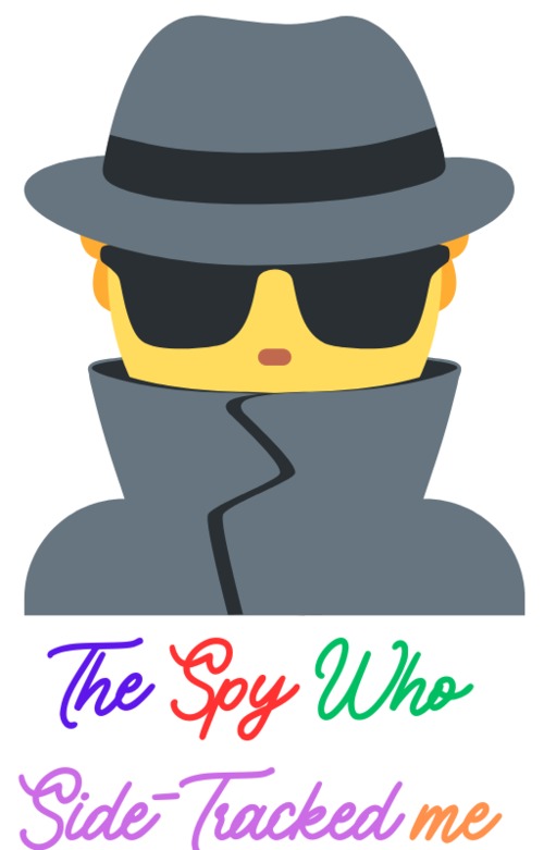 Product picture The Spy Who Side-Tracked Me